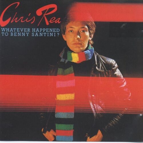 Chris Rea "Whatever Happened To Benny Santini "