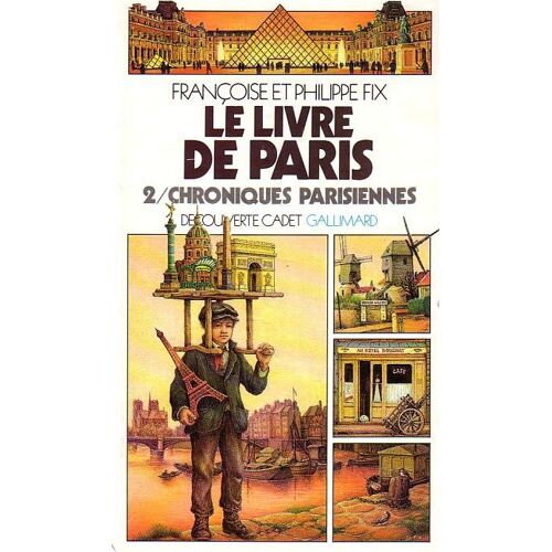 Le Livre De Paris Tome 2 - Chroniques Parisiennes