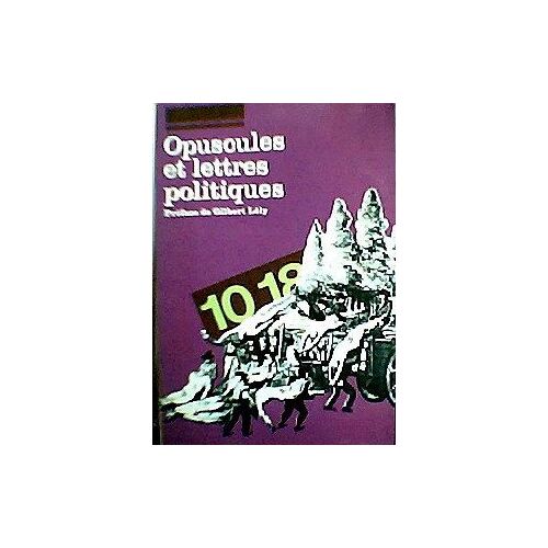 Opuscules Et Lettres Politiques