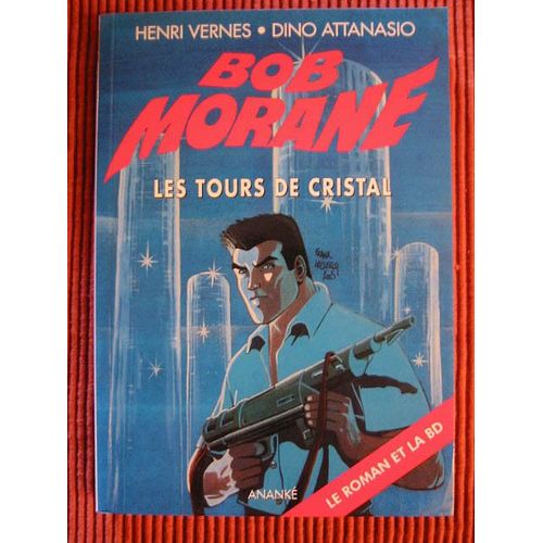Bob Morane N° 102 - Les Tours De Cristal - Le Roman