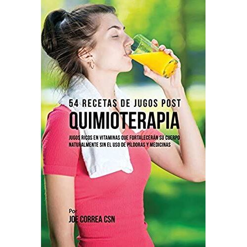 54 Recetas De Jugos Post Quimioterapia