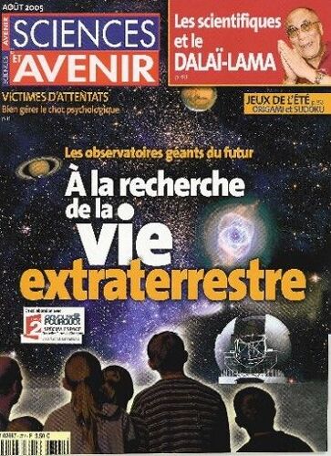 Sciences Et Avenir  N° 702 : À La Recharche De La Vie Extraterrestre