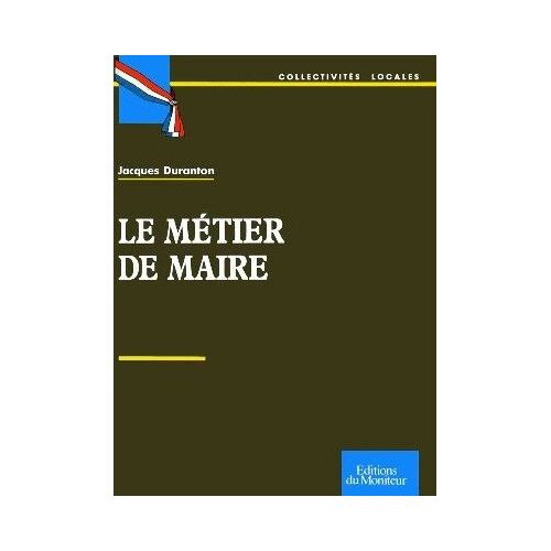 Le Métier De Maire