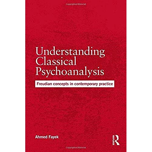 Understanding Classical Psychoanalysis