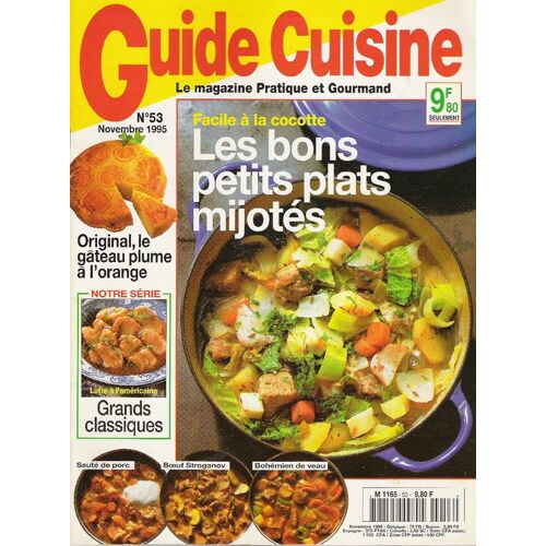 Guide Cuisine N° 53 : Facile À La Cocotte:Les Bons Petits Plats Mijotes