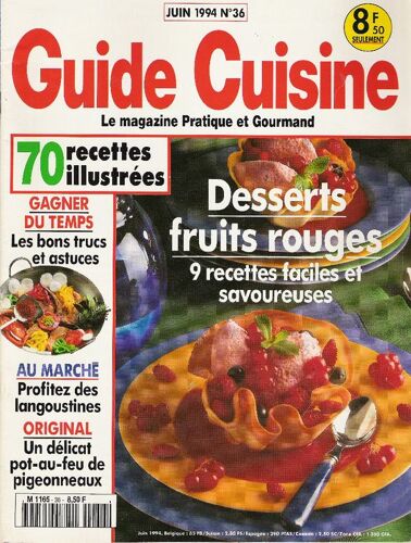 Guide Cuisine N° 36 : Desserts Fruits Rouges