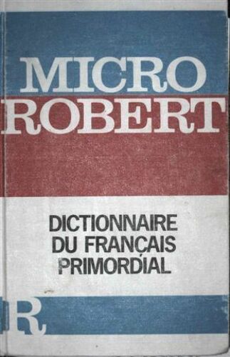 Micro Robert Dictionnaire Du Francais Primordial (1980)