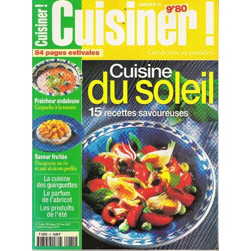 Cuisiner N° 75 : Cuisine Du Soleil : 15 Recettes Savoureuses