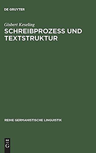 Schreibprozeß Und Textstruktur