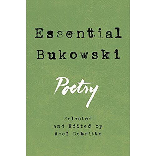 Essential Bukowski
