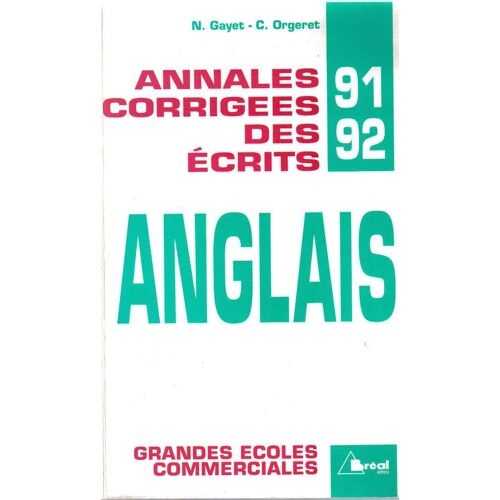 Anglais - Annales Corrigées Des Écrits 91-92 Des Grandes Écoles Scientifiques