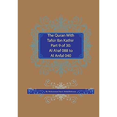 The Quran With Tafsir Ibn Kathir Part 9 Of 30