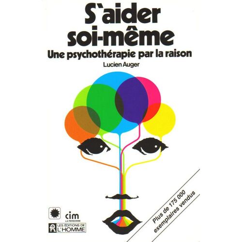 S'aider Soi-Même Une Psychothérapie Par La Raison