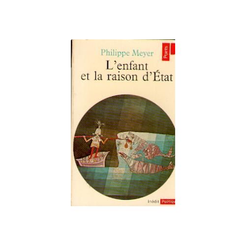 L' Enfant Et La Raison D'etat