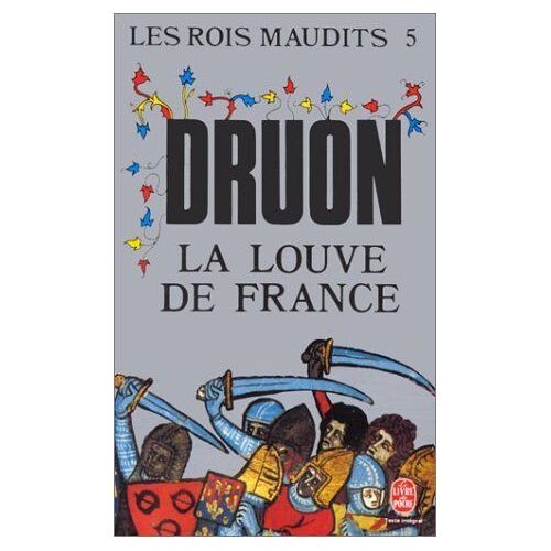 Les Rois Maudits La Louve De France Tome 5