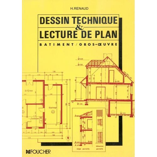 Dessin Technique Et Lecture De Plan-Batiment - Gros-Oeuvre