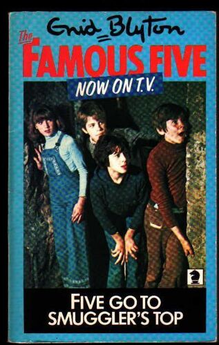 Five Go To Smuggler's Top / Illustrated By Betty Maxey