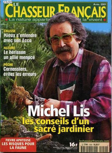 Le Chasseur Français  N° 1250 : Michel Lis : Les Conseils D'un Jardinier