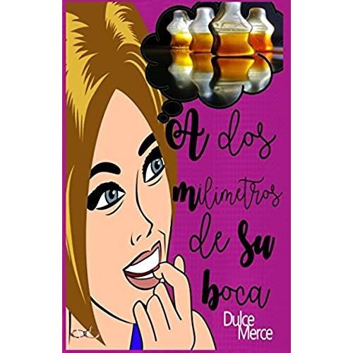 A Dos Milímetros De Su Boca