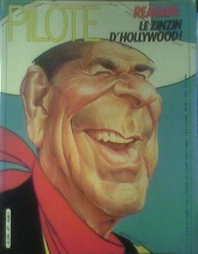 Pilote Mensuel  N° 77 : "Reagan : Le Zinzin D'hollywood !"