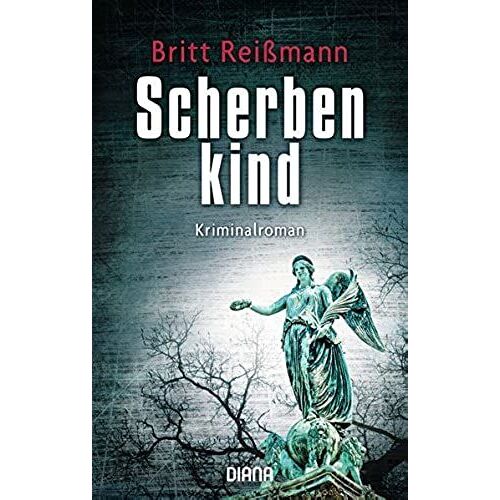 Reißmann, B: Scherbenkind