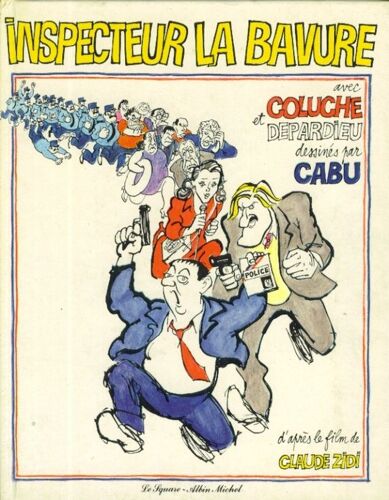 Inspecteur La Bavure D'apres Le Film De Claude Zidi - Le Square Albin Michel - Sd