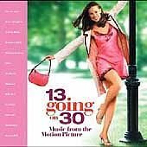 30 Ans Sinon Rien - 13 Going On 30