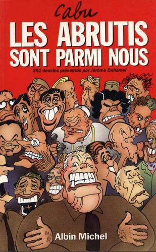 Les Abrutis Sont Parmi Nous