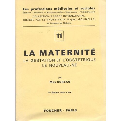 La Maternité, La Gestation Et L'obstétrique, Le Nouveau Né