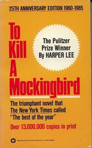 To Kill A Mockingbird.