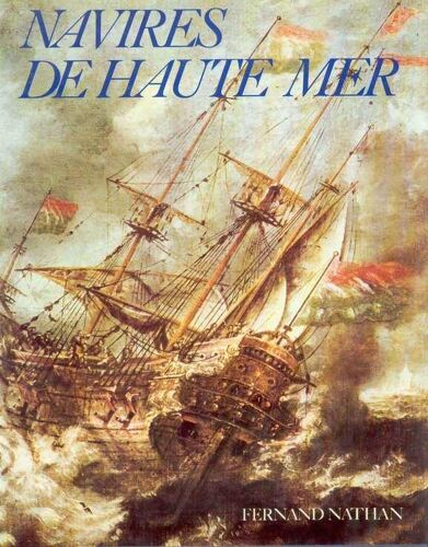 Les Navires De Haute Mer.