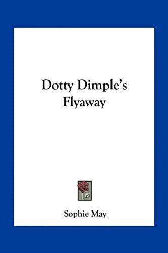 Dotty Dimple's Flyaway