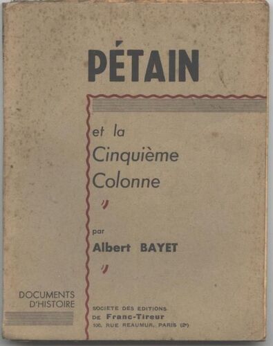 Pétain Et La Cinquième Colonne