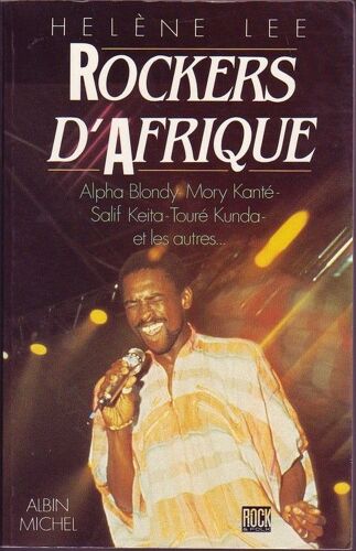 Rockers D'afrique - Stars Et Légendes Du Rock Mandingue