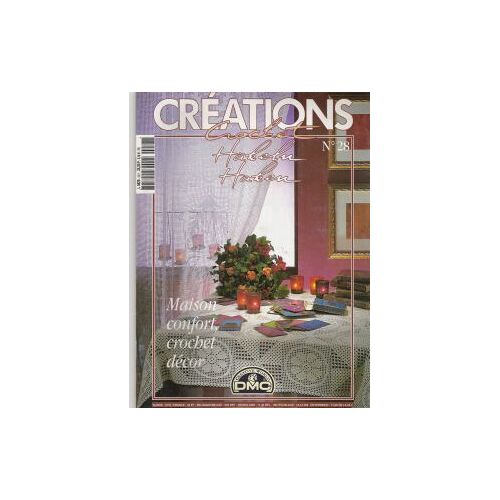 Creations Crochet N° 28 : Maison Confort, Crochet Décor