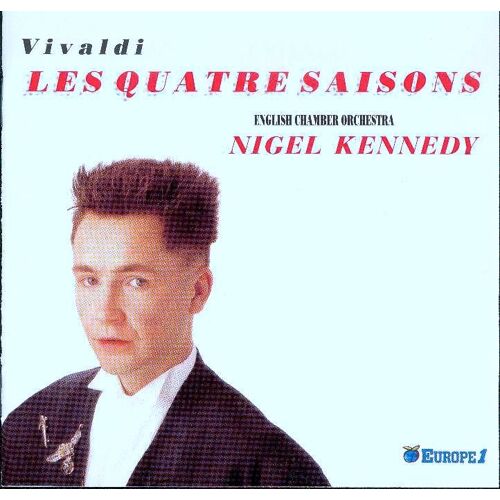 Les Quatre Saisons Nigel Kennedy, Violon & Dir. E.C.O.