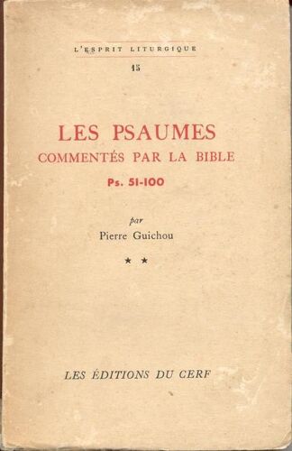 Les Psaumes Commentés Par La Bible * * Ps. 51-100 (Livre)