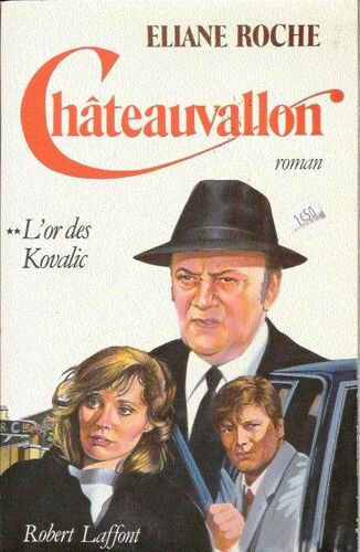 Châteauvallon Tome 2 - L'or Des Kovalic
