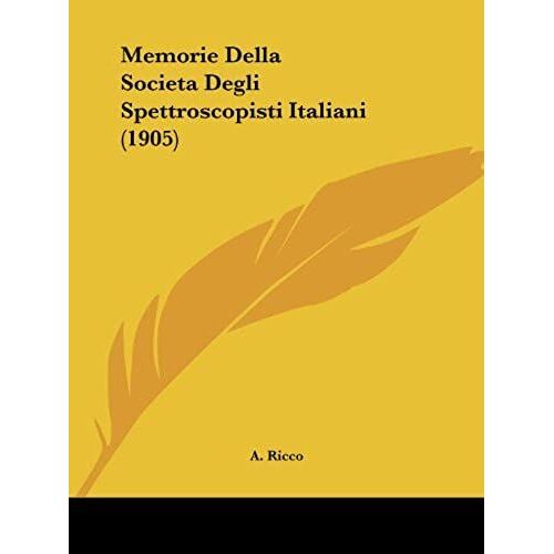 Memorie Della Societadegli Spettroscopisti Italiani (1905)