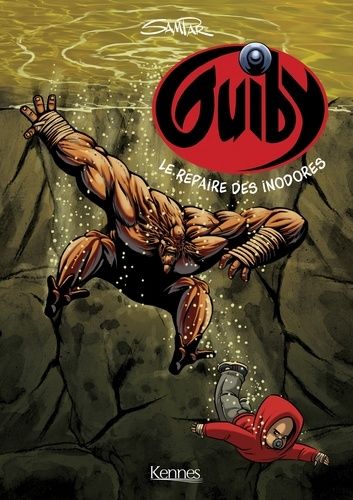 Guiby Tome 4 - Le Repaire Des Inodores