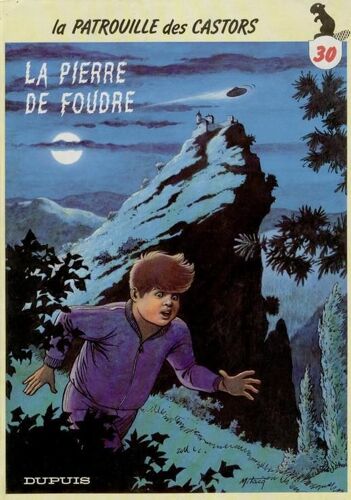La Patrouille Des Castors N° 30 - La Pierre De Foudre