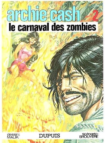 Archie Cash - T 2, Le Carnaval Des Zombies