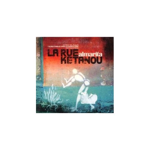 La Rue Ketanou Single Promo 2 Titres Almarita & La Rumeur