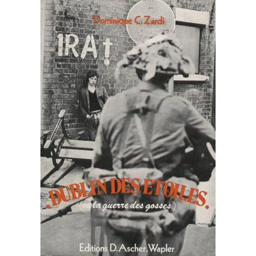Dublin Des Étoiles Ou La Guerre Des Gosses