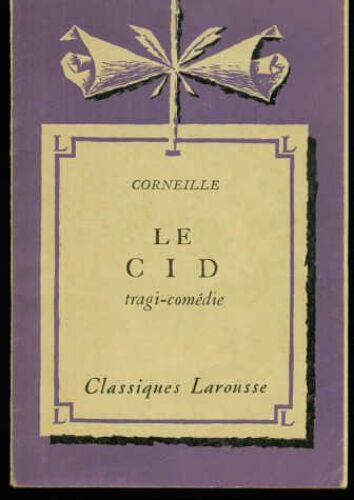 Le Cid Annoté Par L. Lejealle Et J. Dubois