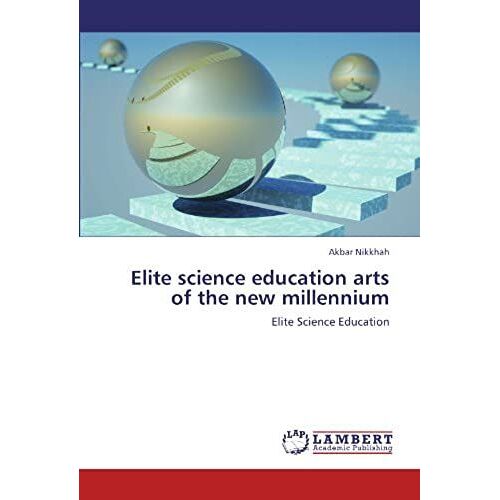 Elite Science Education Arts Of The New Millennium