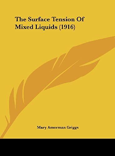 The Surface Tension Of Mixed Liquids (1916)