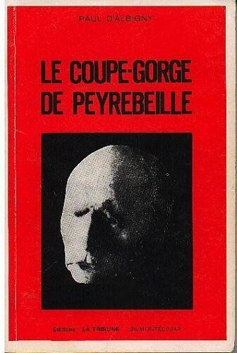 Le Coupe-Gorge De Peyrebeille.Ardeche.