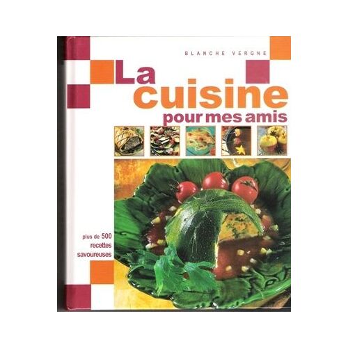 La Cuisine Pour Mes Amis