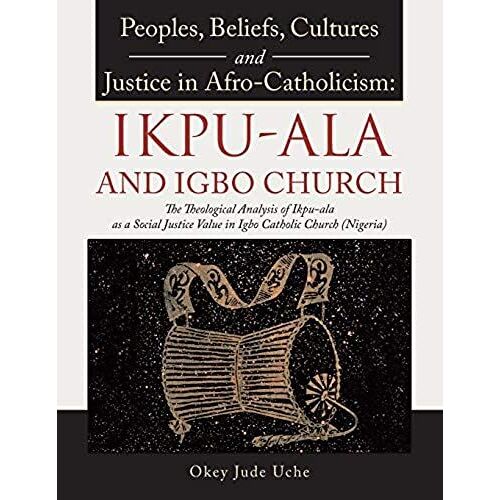 Peoples, Beliefs, Cultures, And Justice In Afro-Catholicism